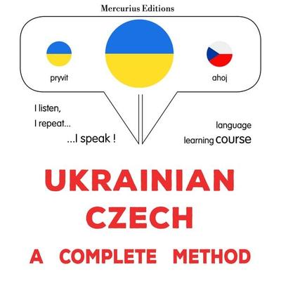 Ukrainian - Czech : a complete method - James Gardner, Audio, 9782821177147