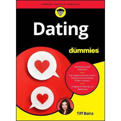 Dating für Dummies, Taschenbuch von Tiff Baira, Wiley-VCH, 978-3-527-72430-7