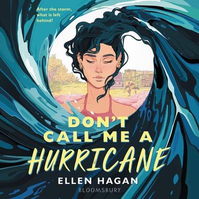 Don't Call Me a Hurricane - Ellen Hagan, Audio, 9781547611645