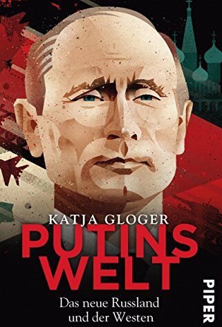 Katja Gloger - Putins Welt: Das neue Russland und der Westen - Preis vom 01.10.2026 17:08:56 h