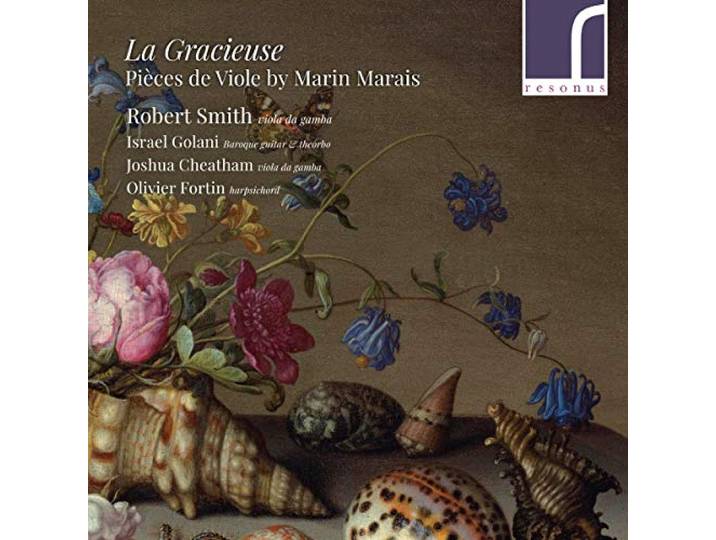 Robert Smith Olivier Fortin Joshua - La Gracieuse Pieces De Viole By Mar