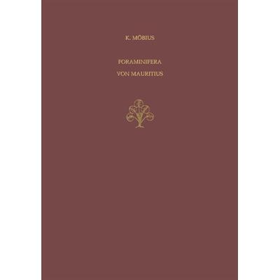 Foraminifera von Mauritius, Taschenbuch von Karl August Möbius, Springer Netherland, 978-94-017-6465-0