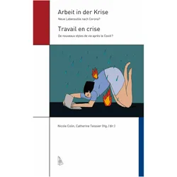 Arbeit in der Krise / Travail en crise, Sachbücher von Catherine Teissier, Nicole Colin