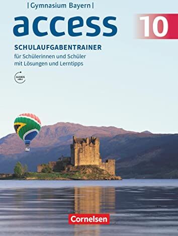 Access - Bayern 2017 - 10. Jahrgangsstufe: Schulaufgabentrainer mit Audios und Lösungen online - Preis vom 30.09.2026 22:30:23 h
