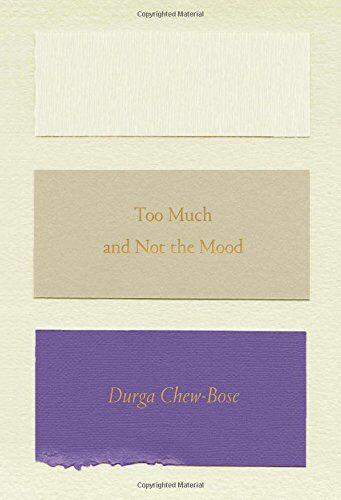 Durga Chew-Bose - Too Much and Not the Mood: Essays - Preis vom 09.10.2026 07:28:09 h