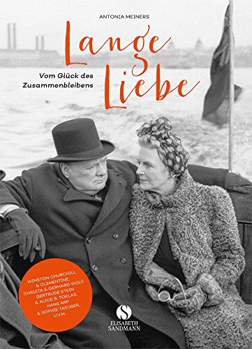 Antonia Meiners - Lange Liebe - Vom Glück des Zusammenbleibens - Preis vom 09.10.2026 07:28:09 h