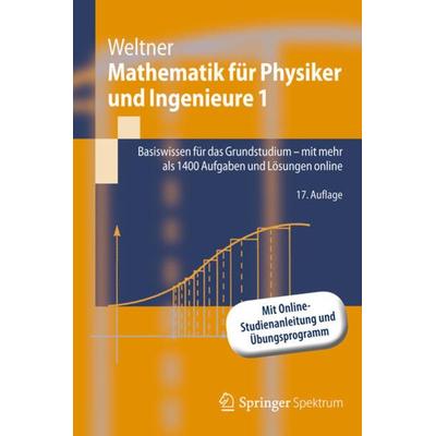 Mathematik für Physiker und Ingenieure 1, Taschenbuch von Klaus Weltner, Springer Berlin, 978-3-642-30084-4