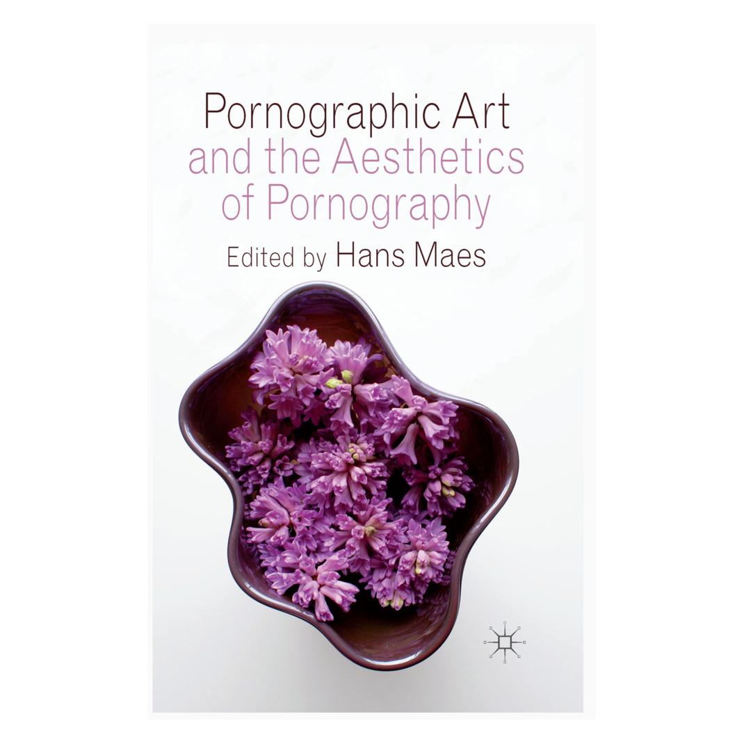 Springer Pornographic Art and the Aesthetics of Pornography (Englisch, Softcover, H. Maes) (55821989)