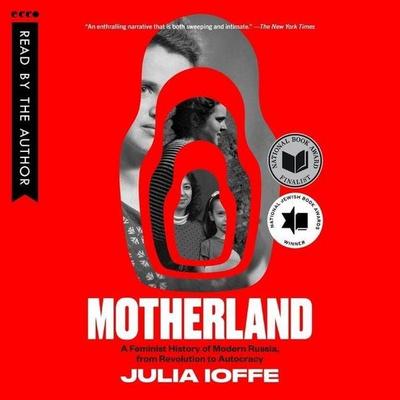 Motherland - Julia Ioffe, CD, 9798874800468