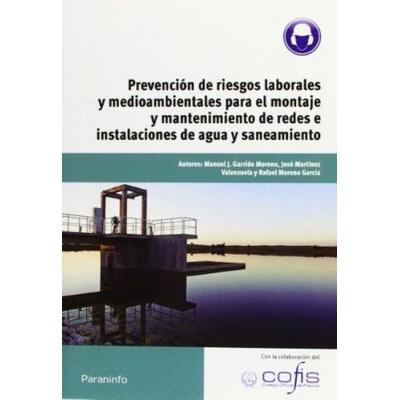 Prevención de riesgos laborales y medioambientales para el montaje y mantenimiento de redes e instalaciones de agua y saneamiento, Taschenbuch von