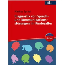 Diagnostik von Sprach- und Kommunikationsstörungen im Kindesalter, Fachbücher von Markus Spreer