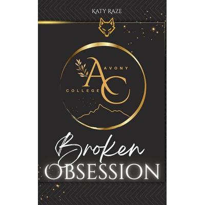 Broken Obsession, Taschenbuch von Katy Raze, BoD – Books on Demand, 978-3-8192-4992-1