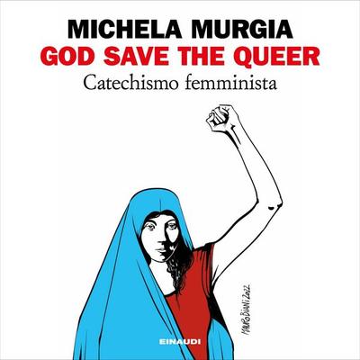 God Save the Queer - Michela Murgia, Audio, 9788858491669