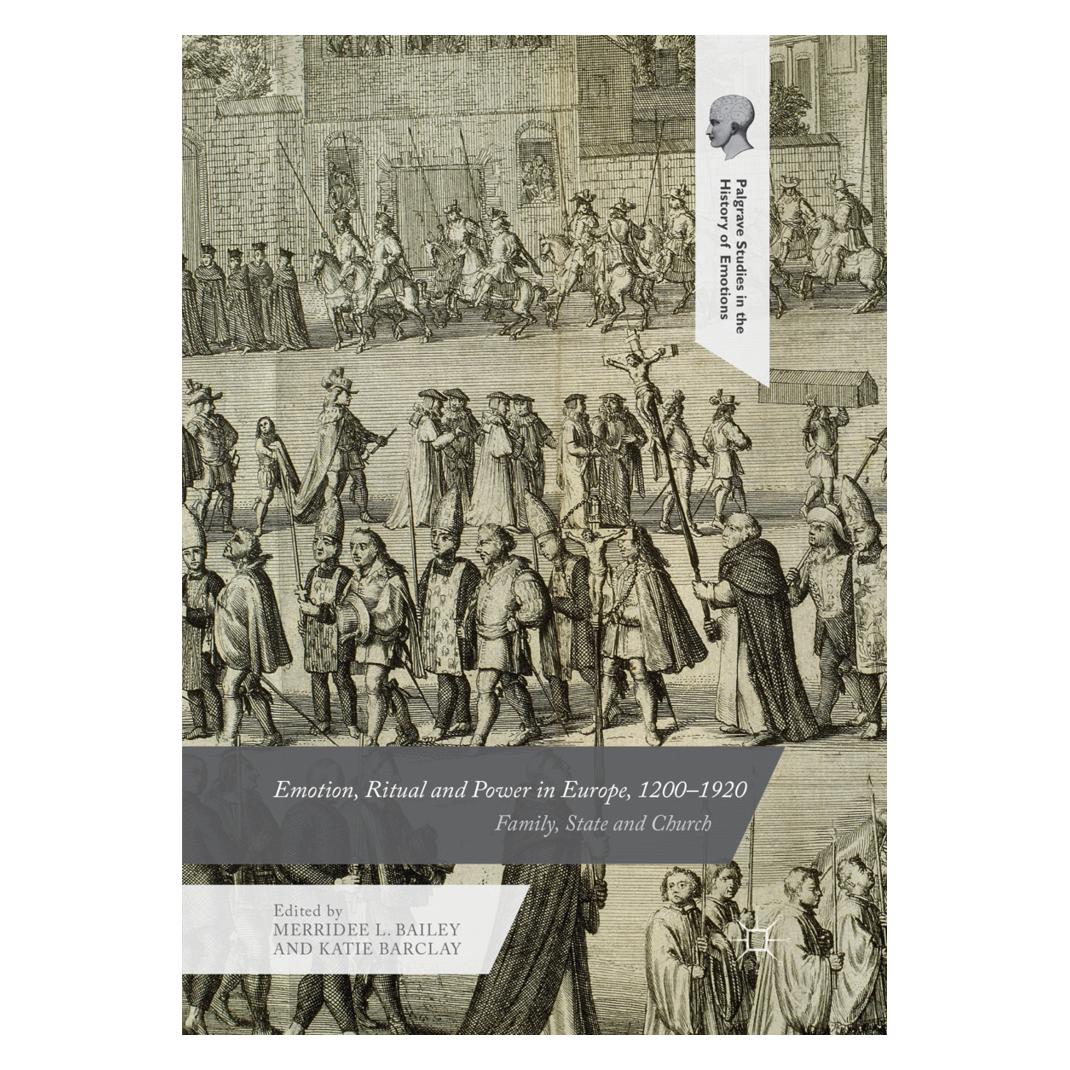 Springer Emotion, Ritual and Power in Europe, 1200-1920 (Englisch, Softcover, Katie Barclay, Merridee L. Bailey) (56006625)