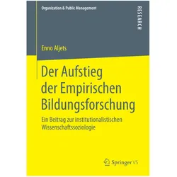 Der Aufstieg der Empirischen Bildungsforschung, Fachbücher von Enno Aljets