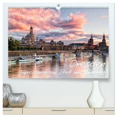 Dresden: Impressionen aus Stadt und Umgebung (hochwertiger Premium Wandkalender 2027 DIN A2 quer), Kunstdruck in Hochglanz