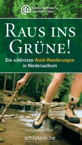 Niedersächsische Landesforsten (Hrsg.) - Raus ins Grüne! Die schönsten Wald-Wanderungen in Niedersachsen - Preis vom 09.10.2026 07:28:09 h