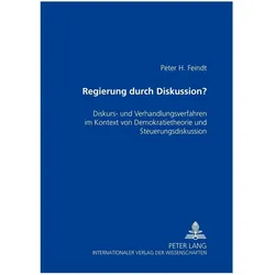 Regierung durch Diskussion?, Fachbücher von Peter Henning Feindt