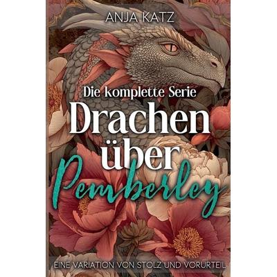 Drachen über Pemberley, Taschenbuch von Anja Katz, Sümbül Gazel