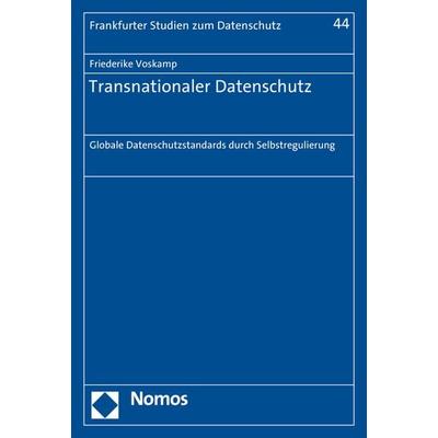 Transnationaler Datenschutz, Taschenbuch von Friederike Voskamp, Nomos, 978-3-8487-2319-5
