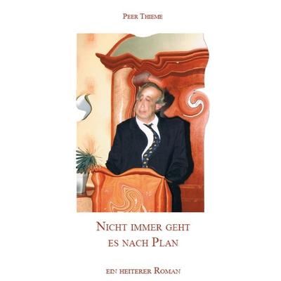 Nicht immer geht es nach Plan, Taschenbuch von Peer Thieme, Rediroma-Verlag, 978-3-86870-546-1