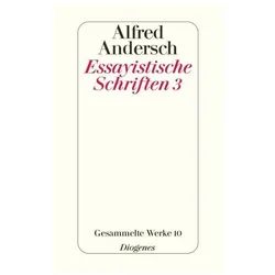 Essayistische Schriften 3, Belletristik von Alfred Andersch
