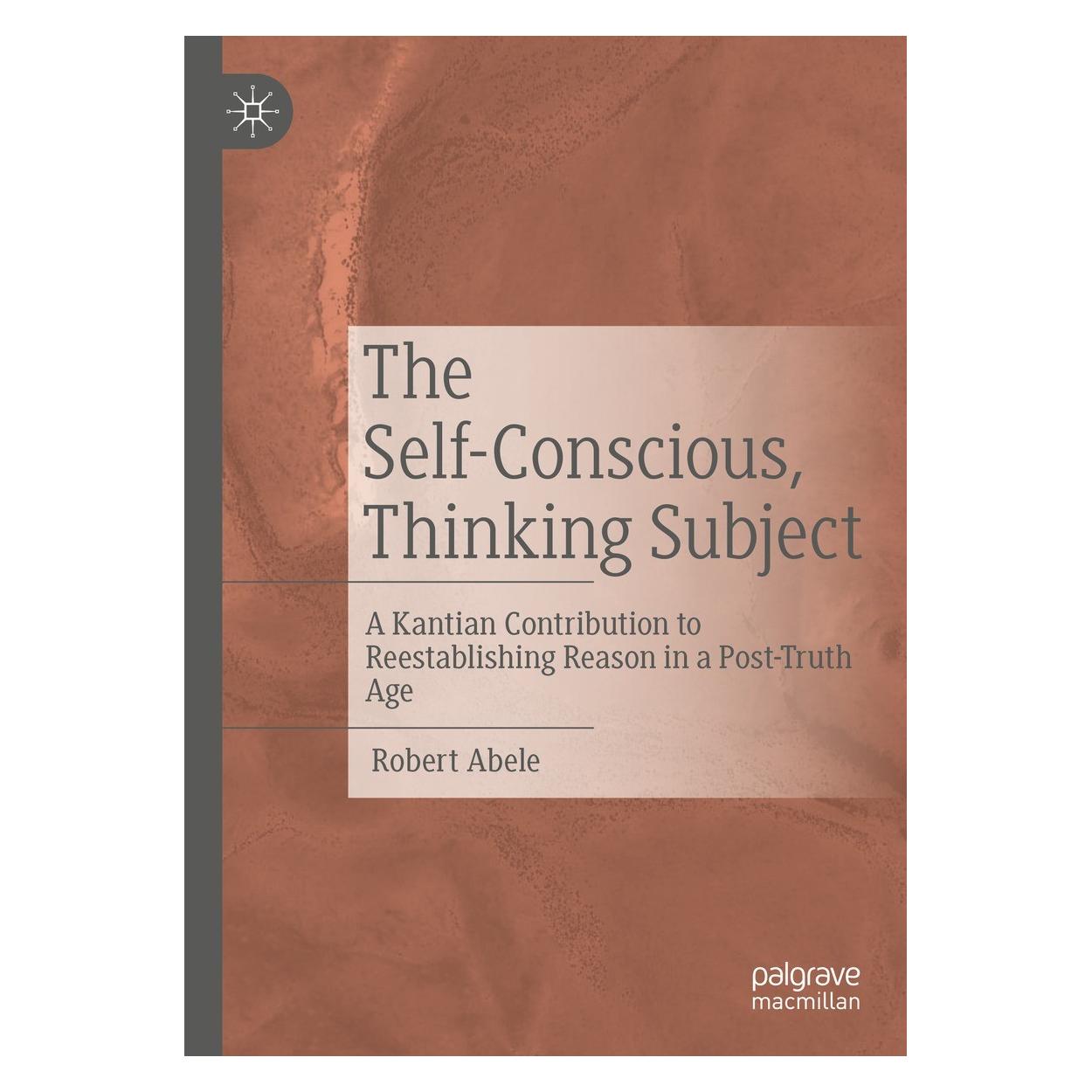 Springer The Self-Conscious, Thinking Subject (Englisch, Hardcover, Robert Abele) (9783030795566)