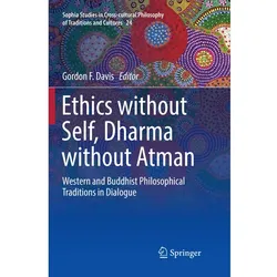 Ethics without Self, Dharma without Atman, Fachbücher von Gordon F. Davis