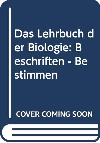 Ken Ashwell - Das Lehrbuch der Biologie: Beschriften - Bestimmen - Preis vom 09.10.2026 07:28:09 h