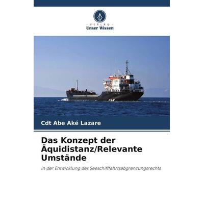 Das Konzept der Äquidistanz/Relevante Umstände, Taschenbuch von Cdt Abe Aké Lazare, Verlag Unser Wissen, 978-620-5-91142-6
