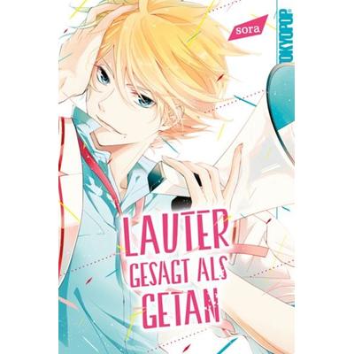 Lauter gesagt als getan, Taschenbuch von Sora, Tokyopop GmbH, 978-3-8420-7384-5