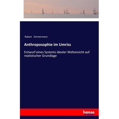 Anthroposophie im Umriss, Taschenbuch von Robert Zimmermann, Hansebooks, 978-3-337-36297-3