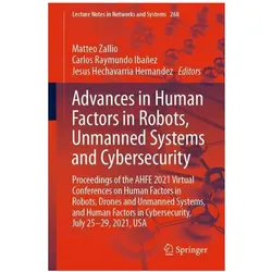 Advances in Human Factors in Robots, Unmanned Systems and Cybersecurity, Fachbücher von Matteo Zallio, Jes Hechavarria Hernandez, Raymundo Ibaez Carlos