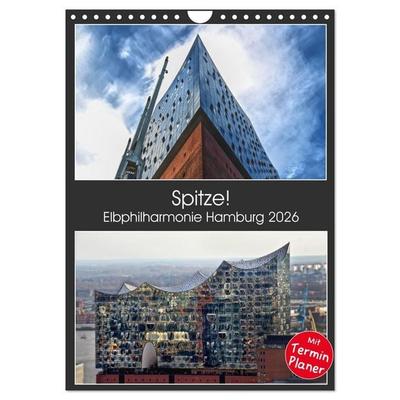 Spitze! Elbphilharmonie Hamburg 2026 (Wandkalender 2026 DIN A4 hoch), CALVENDO Monatskalender