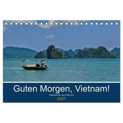 Guten Morgen, Vietnam! (Tischkalender 2027 DIN A5 quer), CALVENDO Monatskalender