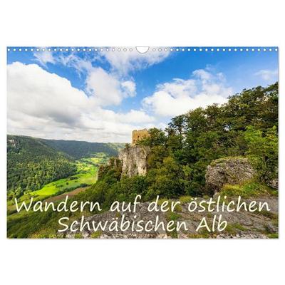 Wandern auf der östlichen Schwäbischen Alb (Wandkalender 2027 DIN A3 quer), CALVENDO Monatskalender