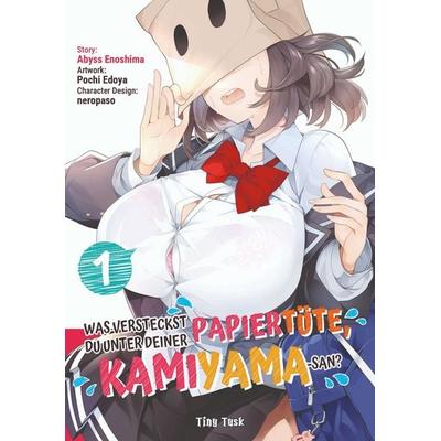 Was versteckst du unter deiner Papiertüte, Kamiyama-San? 1, Taschenbuch von Abyss Enoshima, Tiny Tusk Verlag, 978-3-903587-10-6