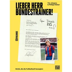 Lieber Herr Bundestrainer!, Ratgeber von Tim Jürgens, Philipp Köster