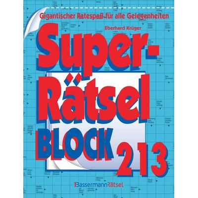 Superrätselblock 213, Taschenbuch von Eberhard Krüger, Bassermann, 978-3-8094-5043-6