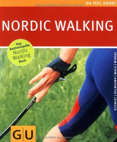 Schmidt, Mathias R. - Nordic Walking (GU Feel good!) - Preis vom 09.10.2026 07:28:09 h