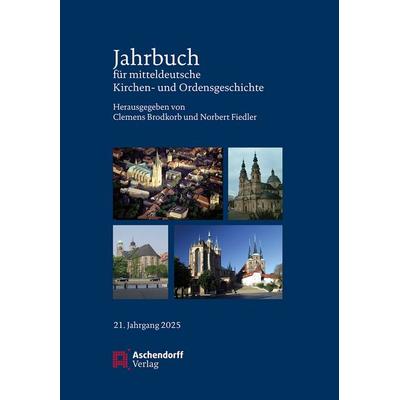 Jahrbuch für mitteldeutsche Kirchen- und Ordensgeschichte, Taschenbuch von , Aschendorff, 978-3-402-22773-2