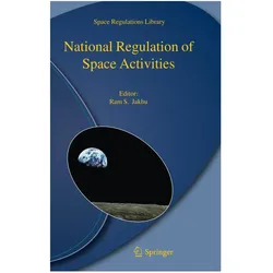 National Regulation of Space Activities, Fachbücher von Ram S. Jakhu