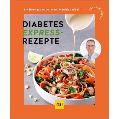 Diabetes Expressrezepte, Taschenbuch von Matthias Riedl, Gräfe und Unzer Verlag GmbH, 978-3-7589-0434-9