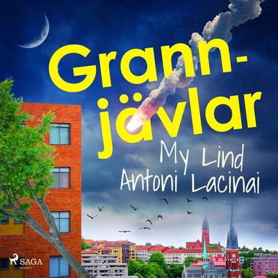 Grannjävlar - Antoni Lacinai,My Lind, Audio, 9788728049235
