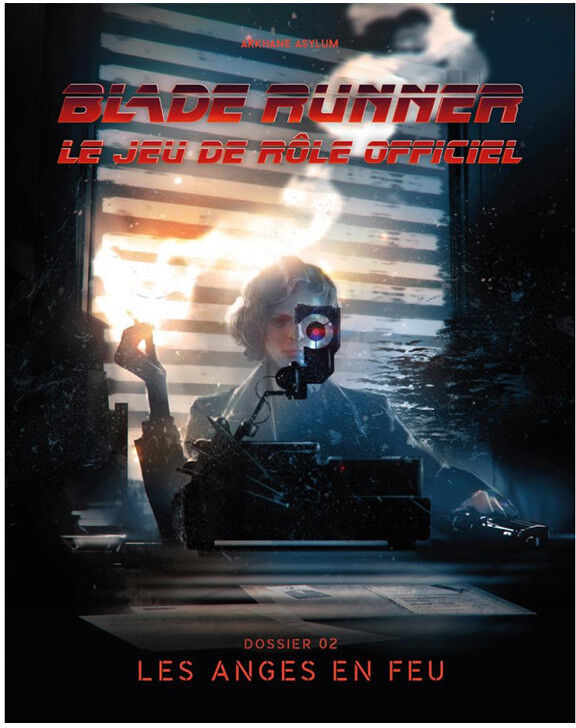 Arkhane Asylum Publishing Blade Runner : Les Anges en Feu