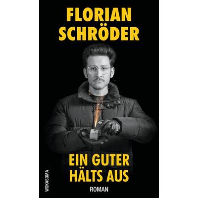 Ein Guter hälts aus, Taschenbuch von Florian Schröder, Tredition, 978-3-384-00000-2