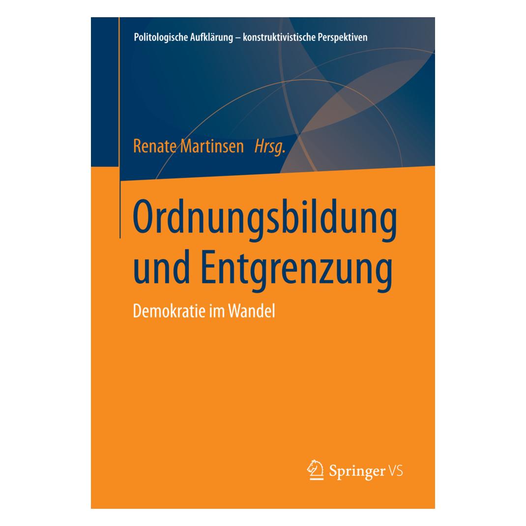 Springer Ordnungsbildung und Entgrenzung (Deutsch, Softcover, Renate Martinsen) (55540131)