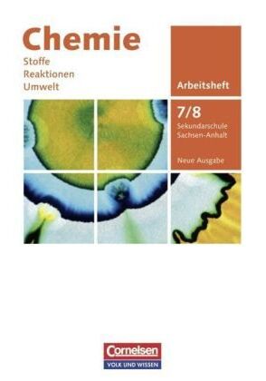Arndt, Dr. Barbara - Chemie: Stoffe - Reaktionen - Umwelt (Neue Ausgabe) - Sekundarschule Sachsen-Anhalt: 7./8. Schuljahr - Arbeitsheft - Preis vom 10.10.2026 11:48:34 h