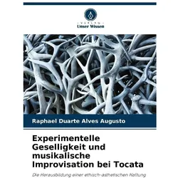 Alves Augusto:Experimentelle Geselligke, Fachbücher von Raphael Duarte Alves Augusto