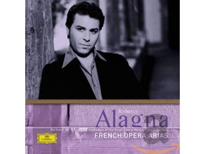 Roberto Alagna - French Opera Arias